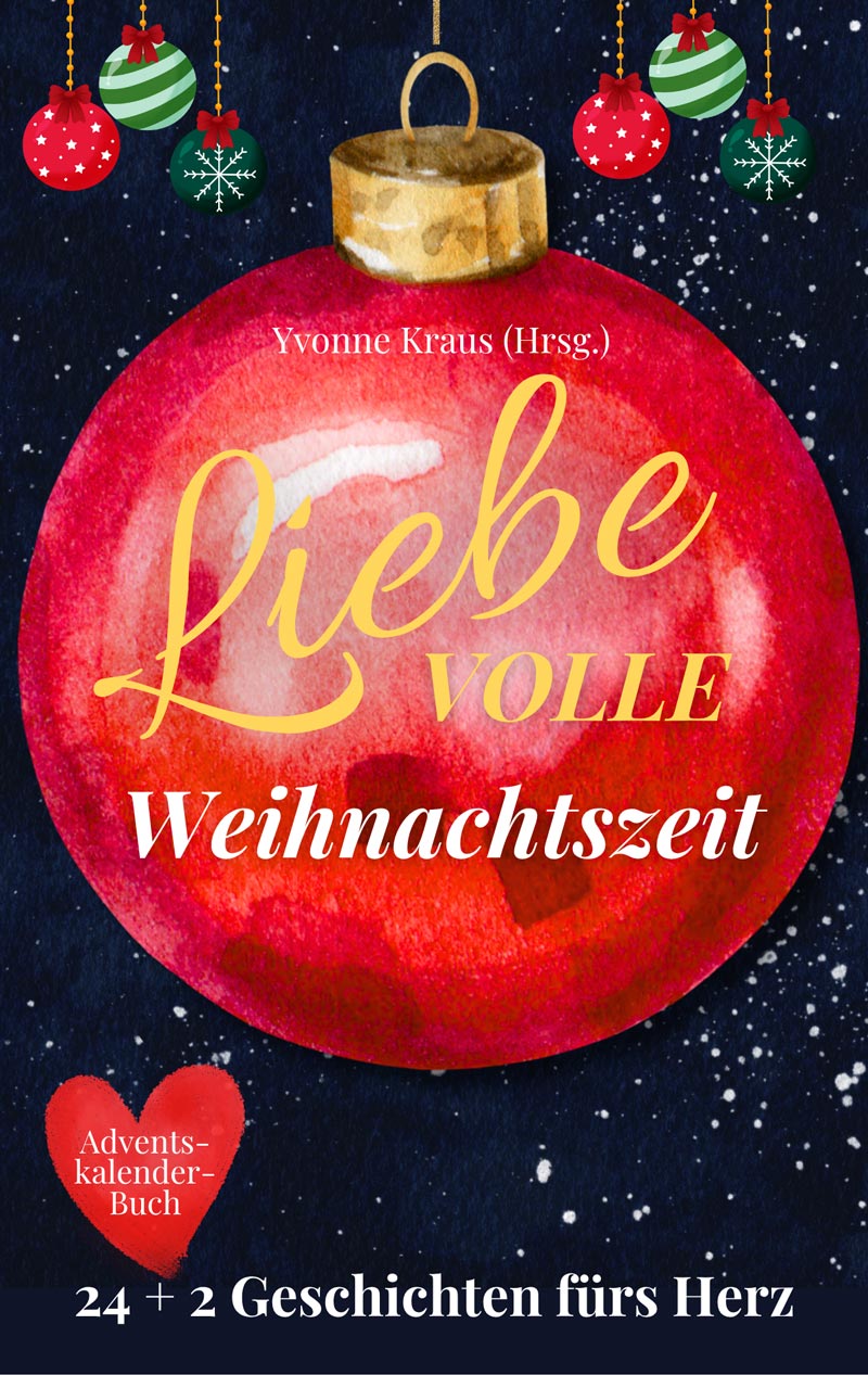 LiebeVOLLE Weihnachtszeit - Adventskalender-Buch LiebeVOLLE Weihnachtszeit - Adventskalender-Buch